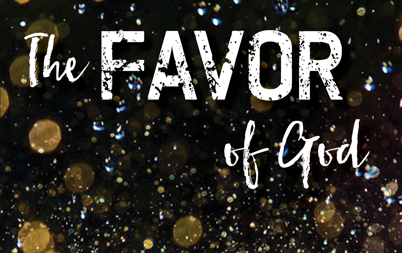 THE FAVOR OF GOD: DIGITAL DOWNLOAD - Church on the Rock