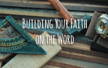 Building Your Faith On The Word - 