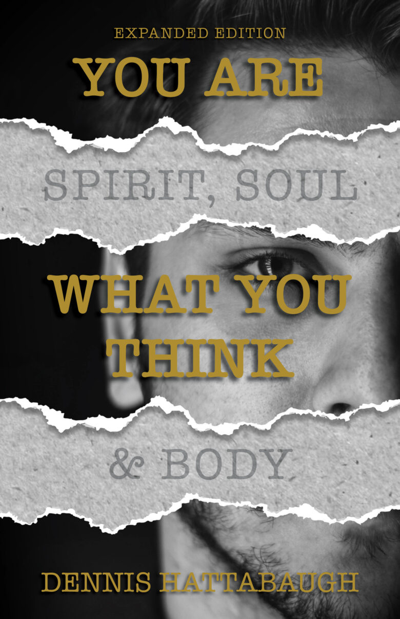 YOU ARE WHAT YOU THINK